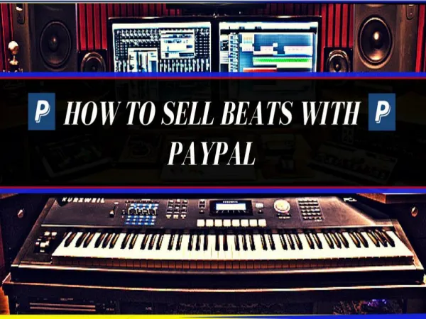 Sell More Beats With Paypal - Start Up Guide