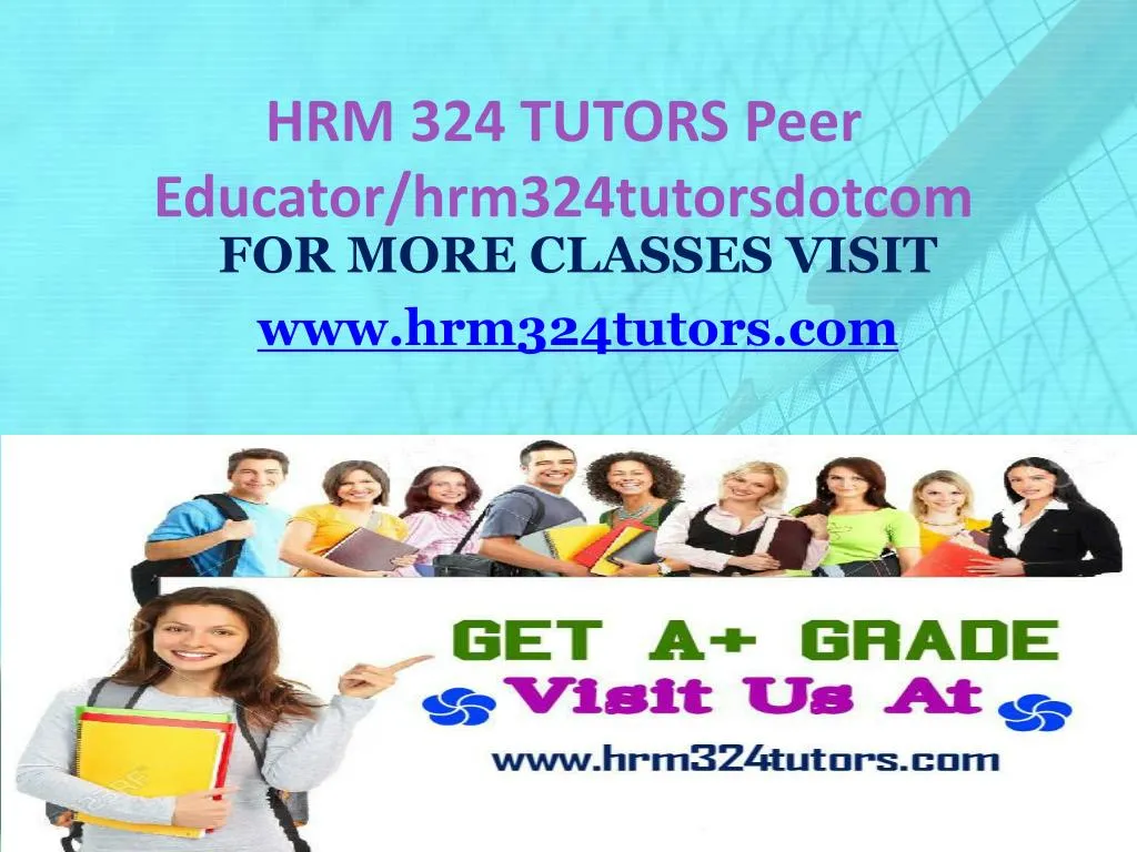 hrm 324 tutors peer educator hrm324tutorsdotcom