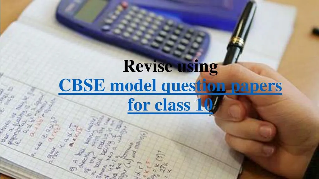 revise using cbse model question papers for class 10