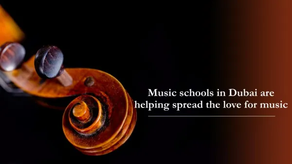 Music schools in Dubai are helping spread the love for music