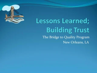 Lessons Learned; Building Trust - slide 1