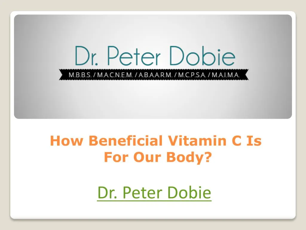 how beneficial vitamin c is for our body