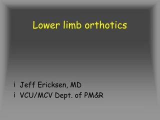 Lower limb orthotics - slide 1