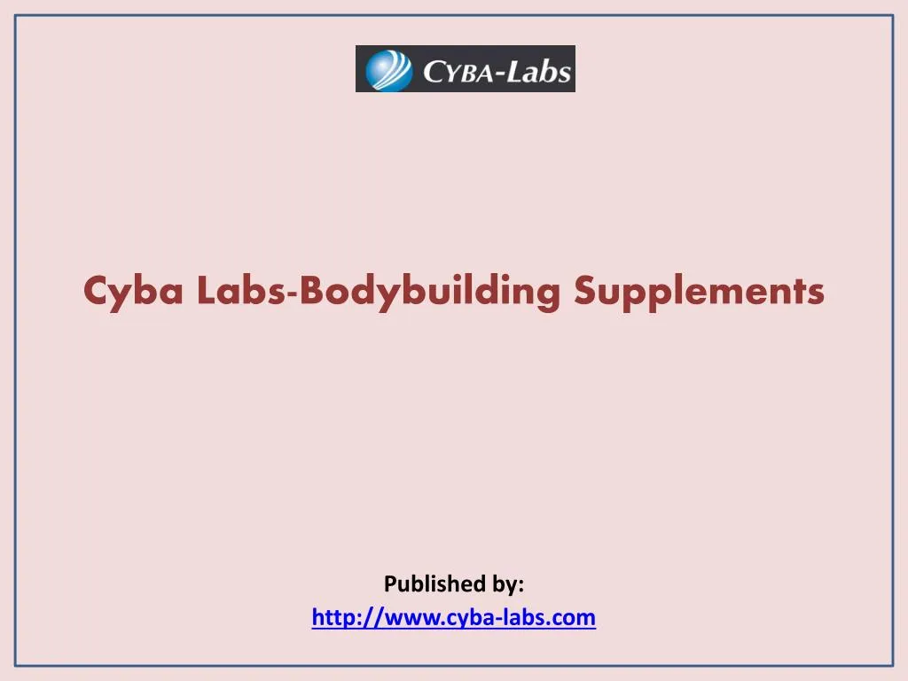 cyba labs bodybuilding supplements published by http www cyba labs com