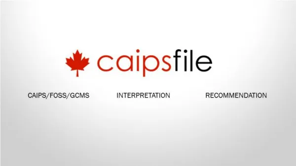 Welcome to caipsfile.ca, order CAIPS, FOSS and GCMS Notes