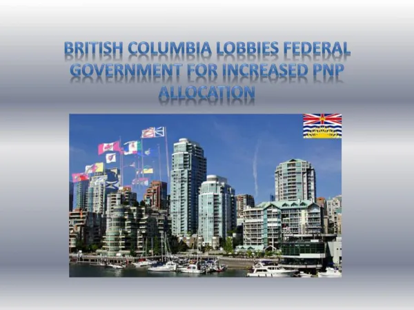British Columbia Lobbies Federal Government for Increased PNP Allocation