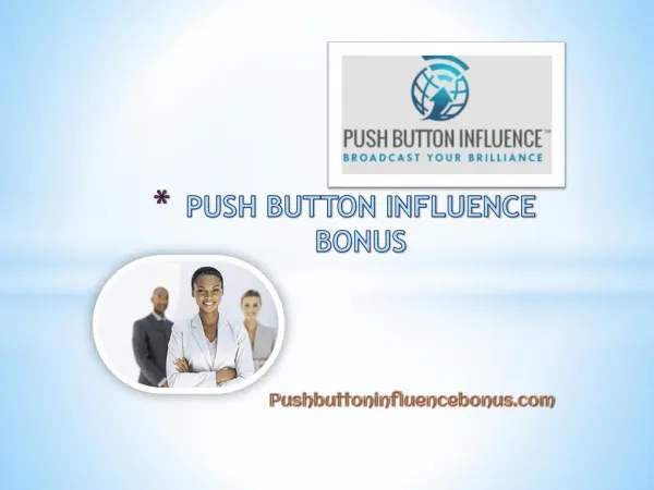 Push Button Influence Review