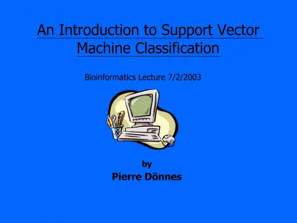An Introduction to Support Vector Machine Classification