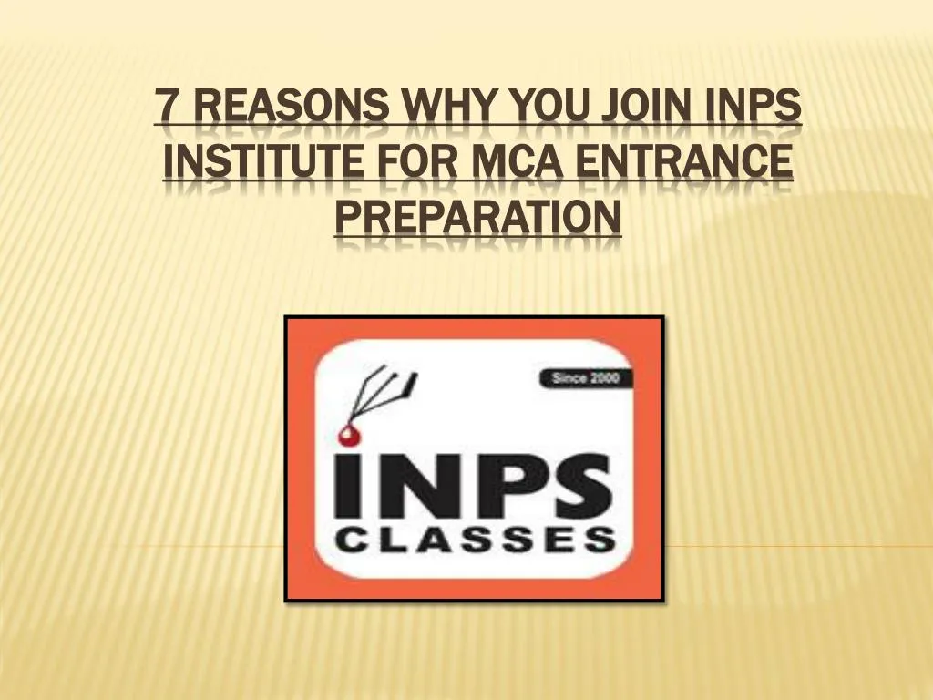 7 reasons why you join inps institute for mca entrance preparation