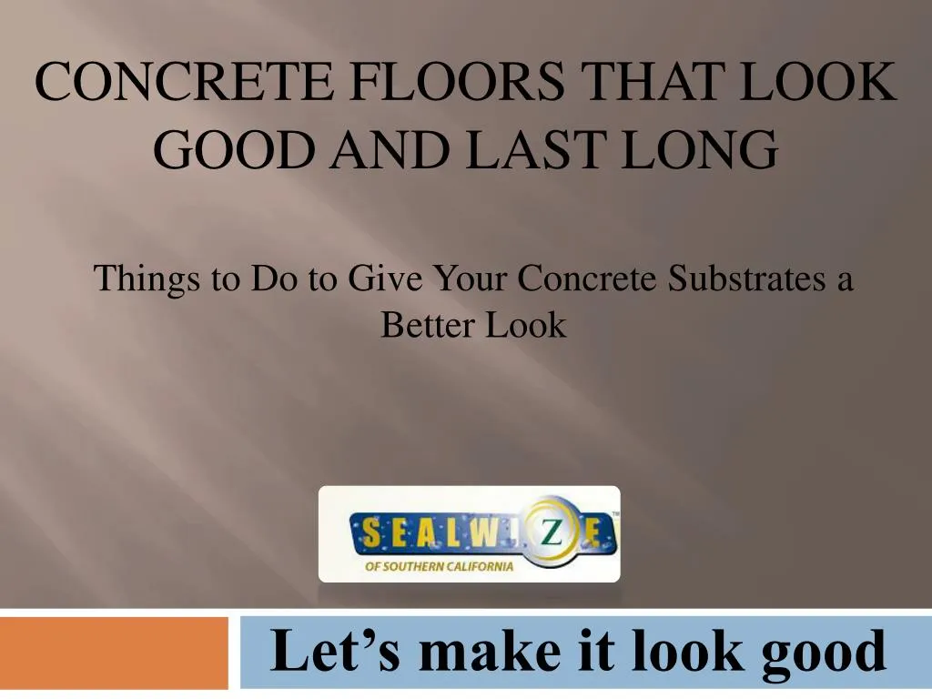concrete floors that look good and last long