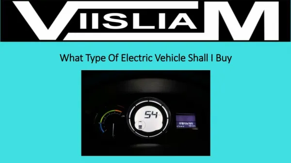 What type of electric vehicle shall i buy