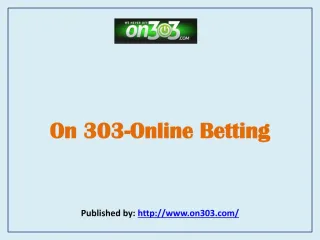 On 303-Online Betting - slide 1