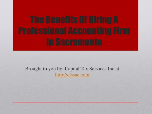 The Benefits Of Hiring A Professional Accounting Firm In Sacramento