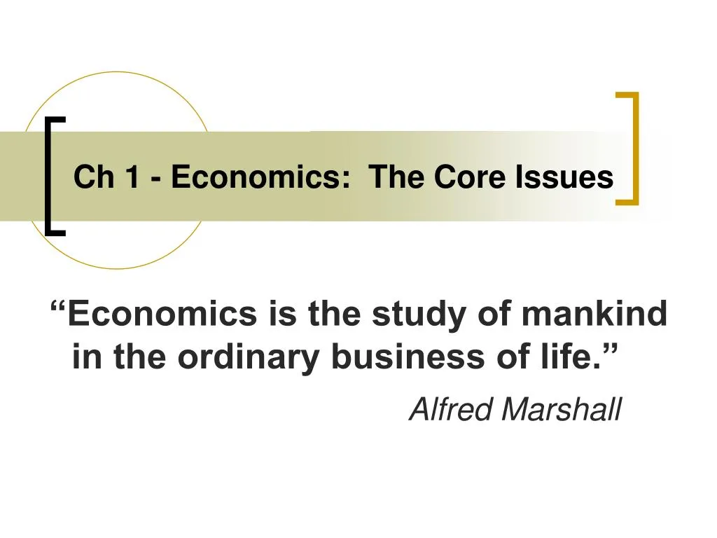 ch 1 economics the core issues