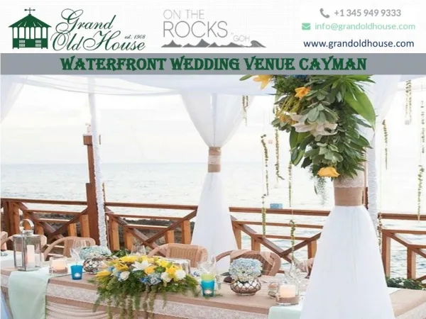Plan an exotic destination wedding with Grand Old House in Cayman Islands