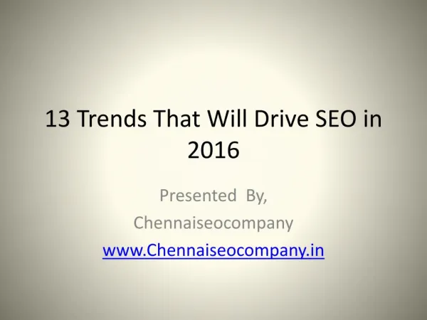 13 Trends That will Drive SEO in 2016