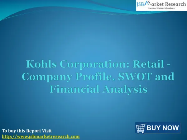 Company Profile of Kohls Corporation: JSBMarketResearch