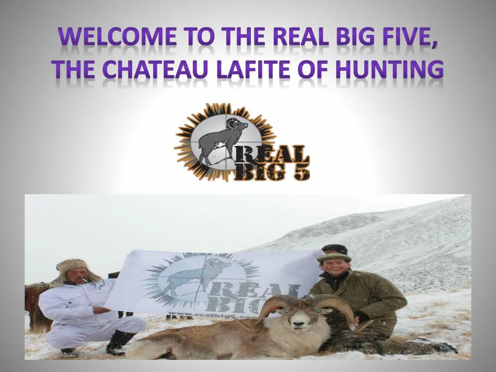welcome to the real big five the chateau lafite of hunting