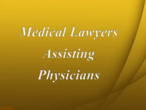 Medical Lawyers Assisting Physicians