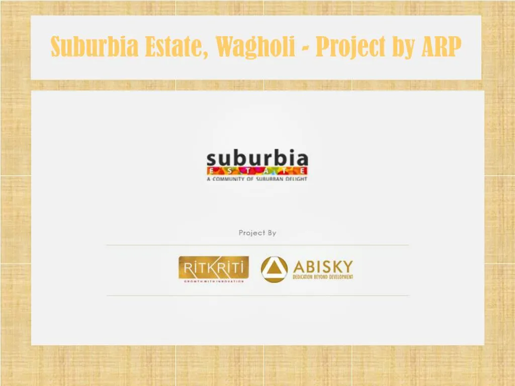 suburbia estate wagholi project by arp