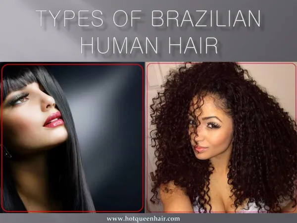 Types of Brazilian human Hair