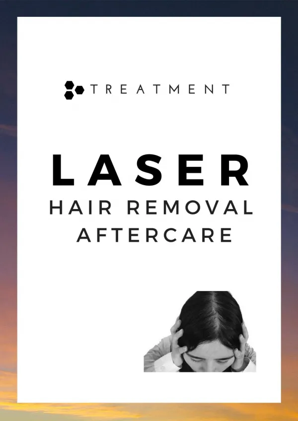 Laser hair removal Aftercare