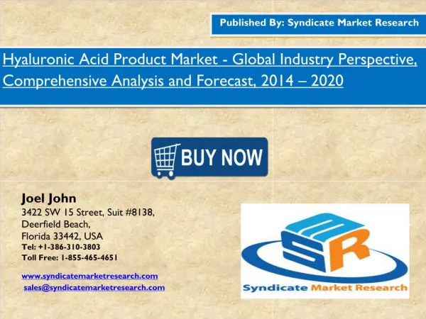 Hyaluronic Acid Product Market - Global Industry Perspective, Comprehensive Analysis and Forecast, 2014 – 2020