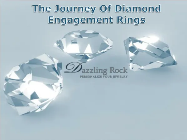 The Journey Of Diamond Engagement Rings