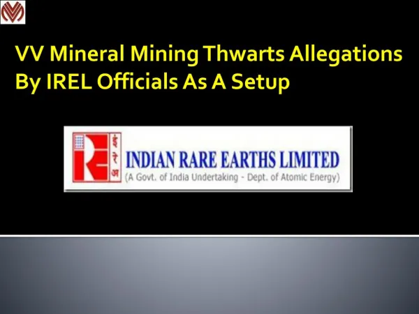 VV Mineral Mining Thwarts Allegations By IREL Officials As A Setup