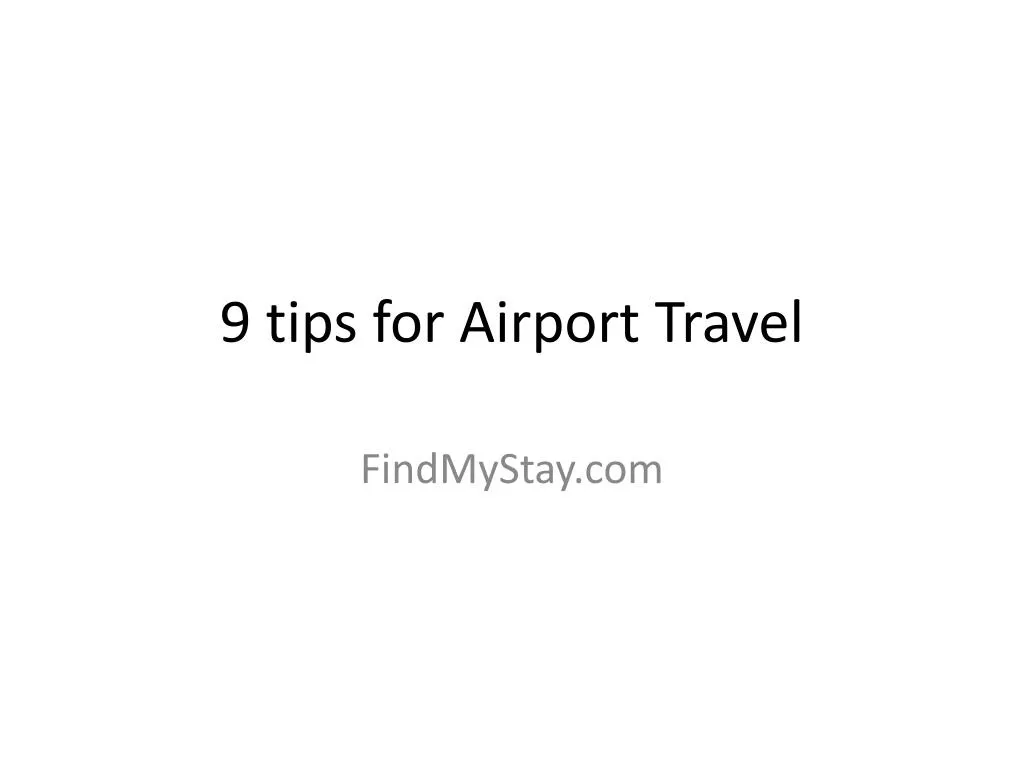 9 tips for airport travel