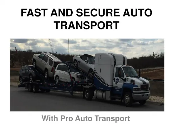 Fast And Secure Auto Transport