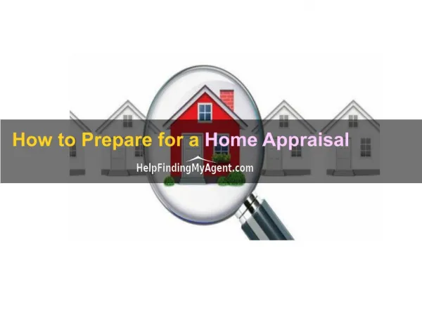 How to Prepare for a Home Appraisal