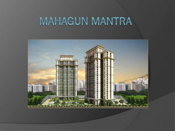 Mahagun Mantra Sector 10 Noida Extension