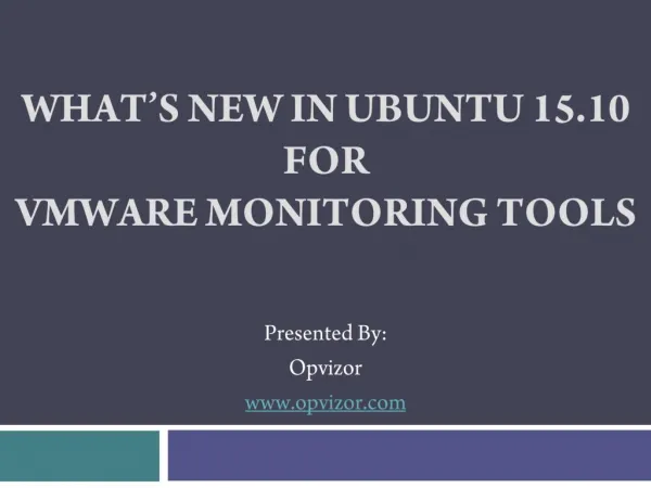 What’s New In Ubuntu 15.10 For VMware Monitoring Tools