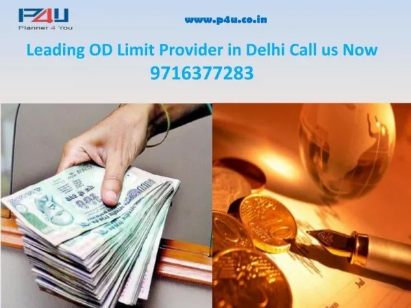 Leading OD Limit Provider Delhi Call Now 9716377283