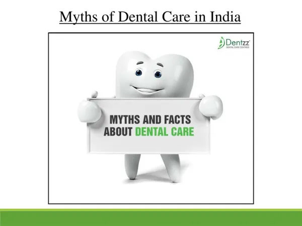 Myths of Dental Care in India