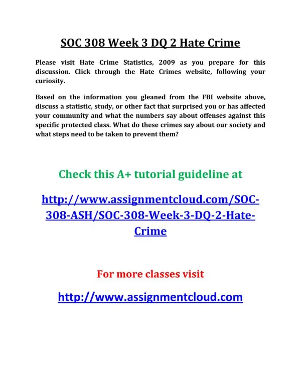 UOP SOC 308 Week 3 DQ 2 Hate Crime Please visit Hate Crime Statistics,