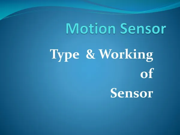 Motion sensor and their working principles