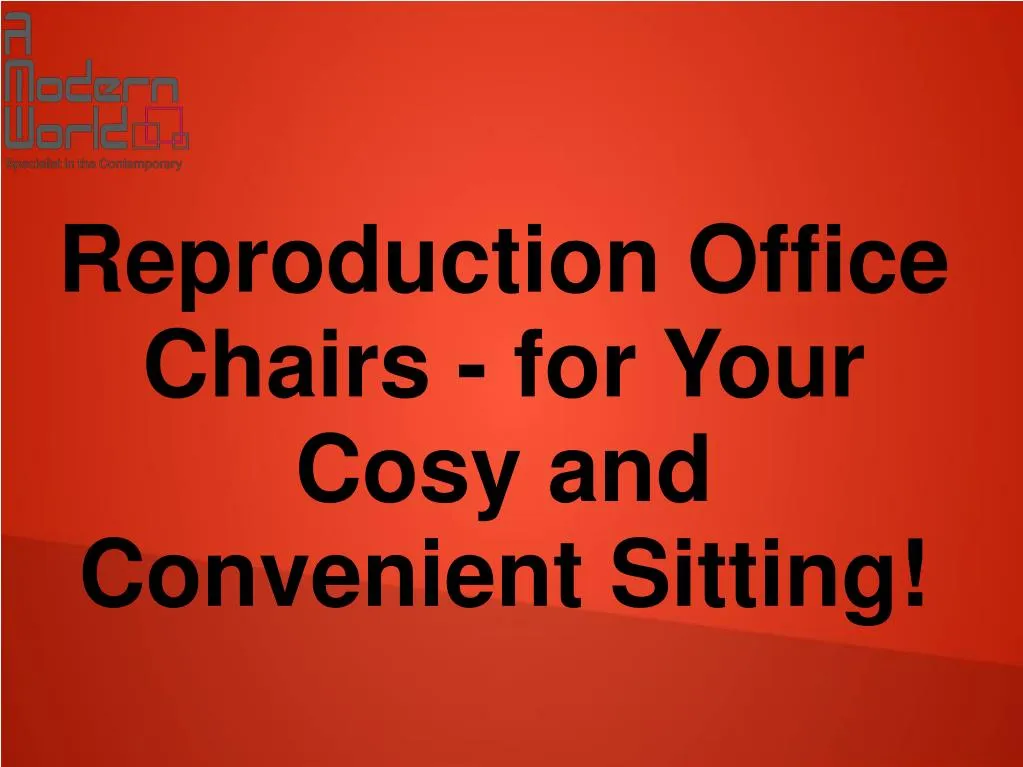 reproduction office chairs for your cosy and convenient sitting