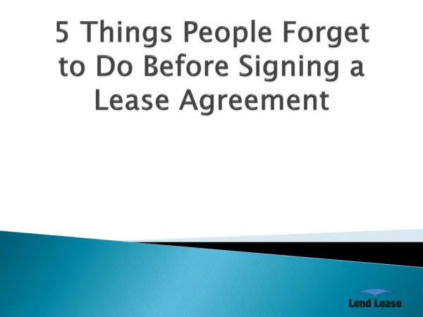 5 Things People Forget to Do Before Signing a Lease Agreement