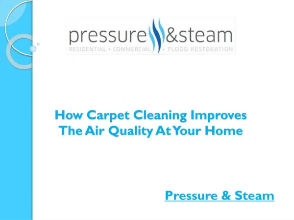How Carpet Cleaning Improves The Air Quality At Your Home?
