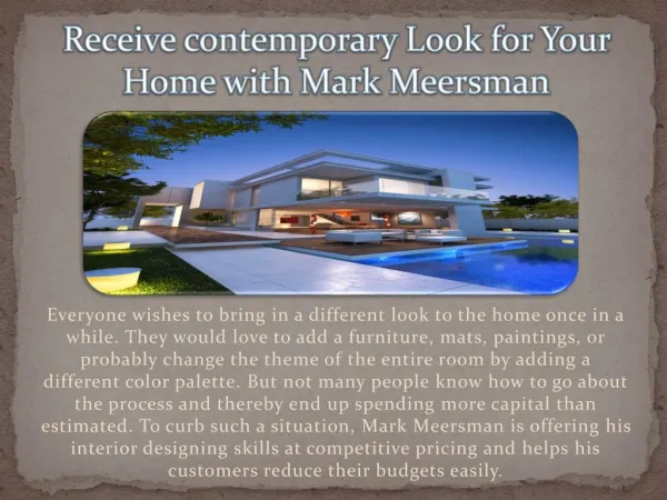 Mark Meersman can Help You Design Your Interiors Easily