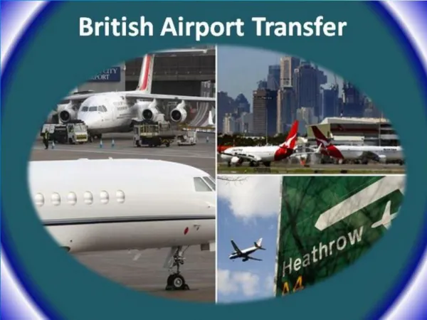 Excellent British Airport Transfer Service