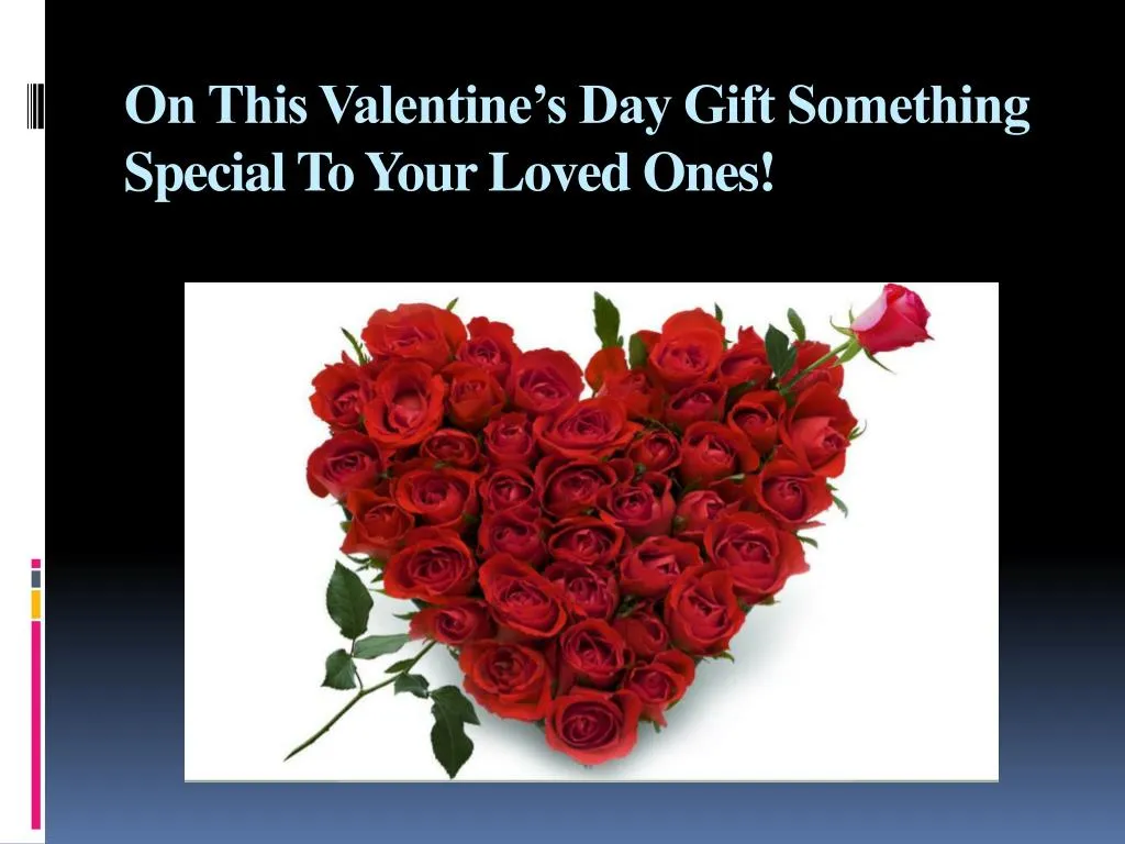 on this valentine s day gift something special to your loved ones