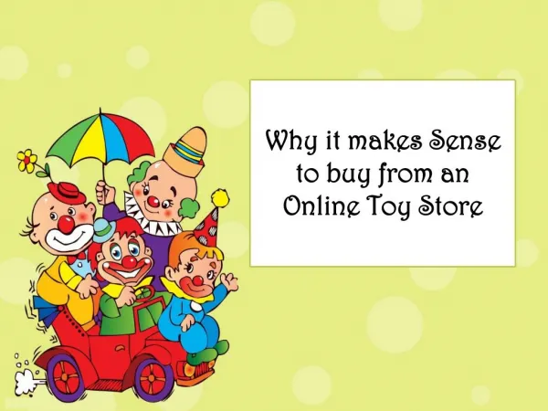 Why it makes Sense to buy from an Online Toy Store