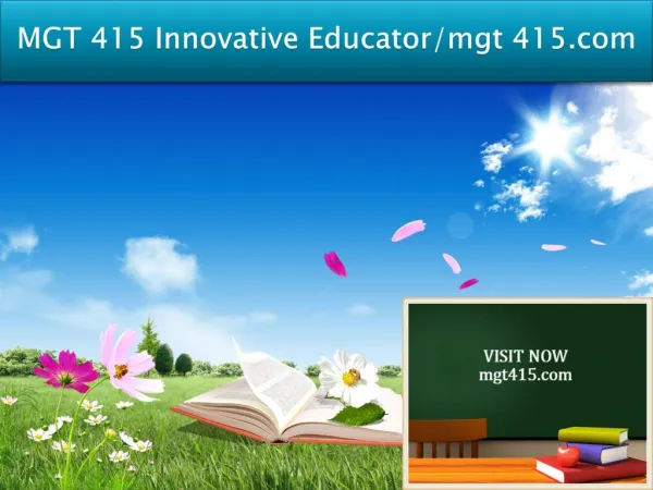 MGT 415 Innovative Educator/mgt 415.com