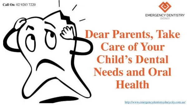 Dear Parents, Take Care of Your Child's Dental Needs and Oral Health
