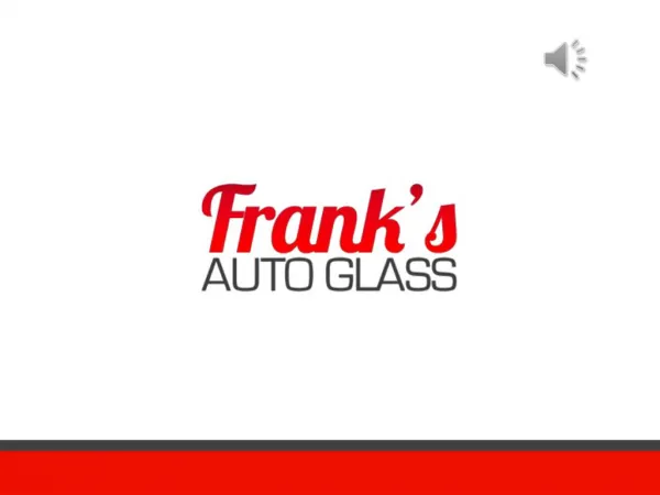 Auto Glass Specialists in Chicago, IL - Frank’s Auto Glass