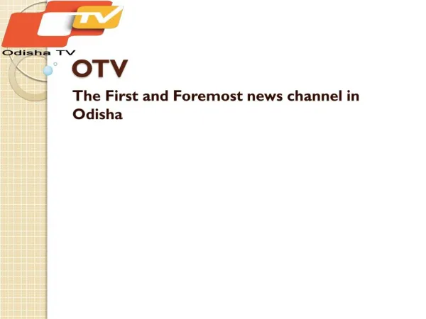 The First and Foremost news channel in Odisha