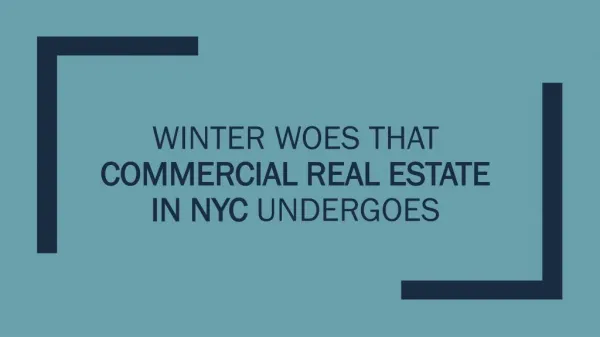 Winter woes that Commercial Real estate in NYC undergoes